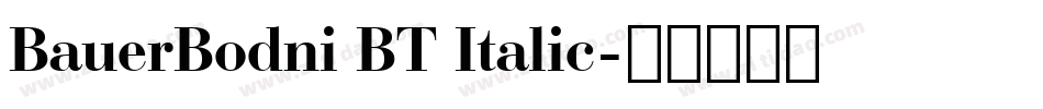 BauerBodni BT Italic字体转换